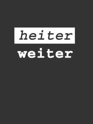 heiter_weiter